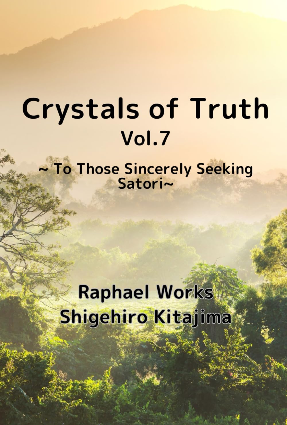 Crystals of Truth: To Those Sincerely Seeking Satori