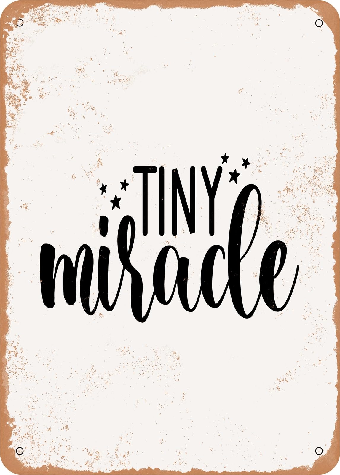 Miaomansenstore Metal Sign - Tiny Miracle - Vintage Rusty Look Home Decor