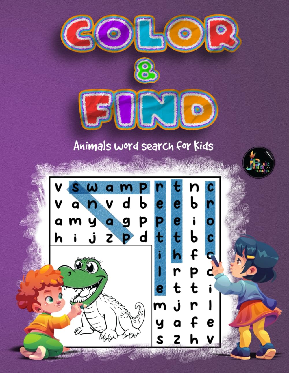 Color & Find: Animal Adventures: 50 Colorable Word Search Puzzles Featuring Wild, Farm, Pet & Sea Animals (The Color & Find Puzzle Book Series)