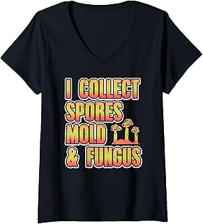 Womens Funny I Collect Spores Mold And Fungus Science Geek V-Neck T-Shirt