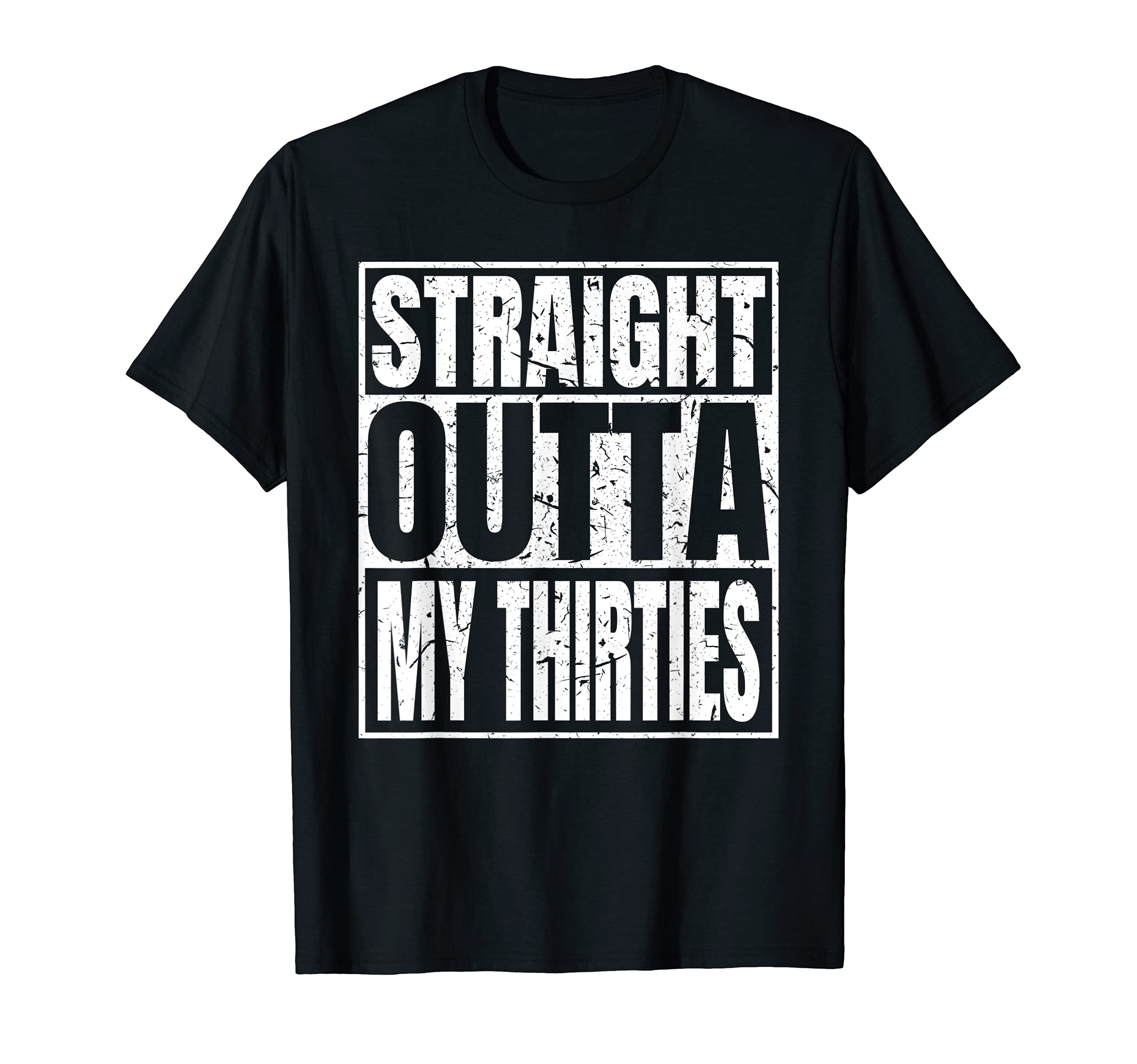 Vintage Classic 40th Birthday My Thirties ApparelStraight Outta My Thirties 40th Birthday Funny 40 Years Old T-ShirtOEKO-TEX STANDARD 100