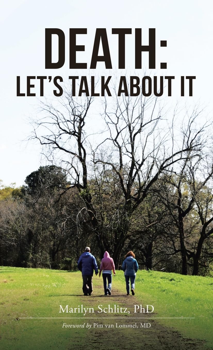 DEATH: LET’S TALK ABOUT IT: Foreword Pim van Lommel , MD