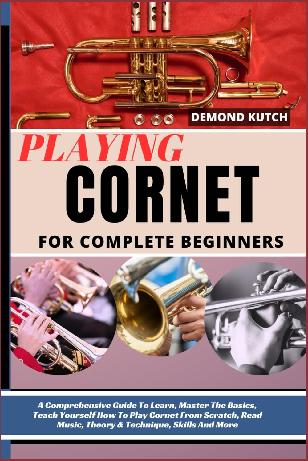 How To Play Cornet Instrument