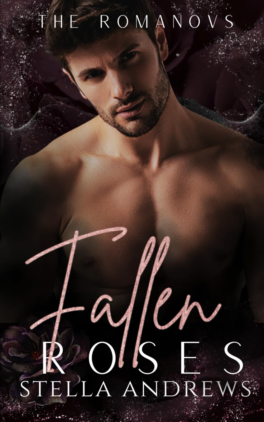 Fallen Roses: A Dark Mafia Romance: 4 (The Romanovs)