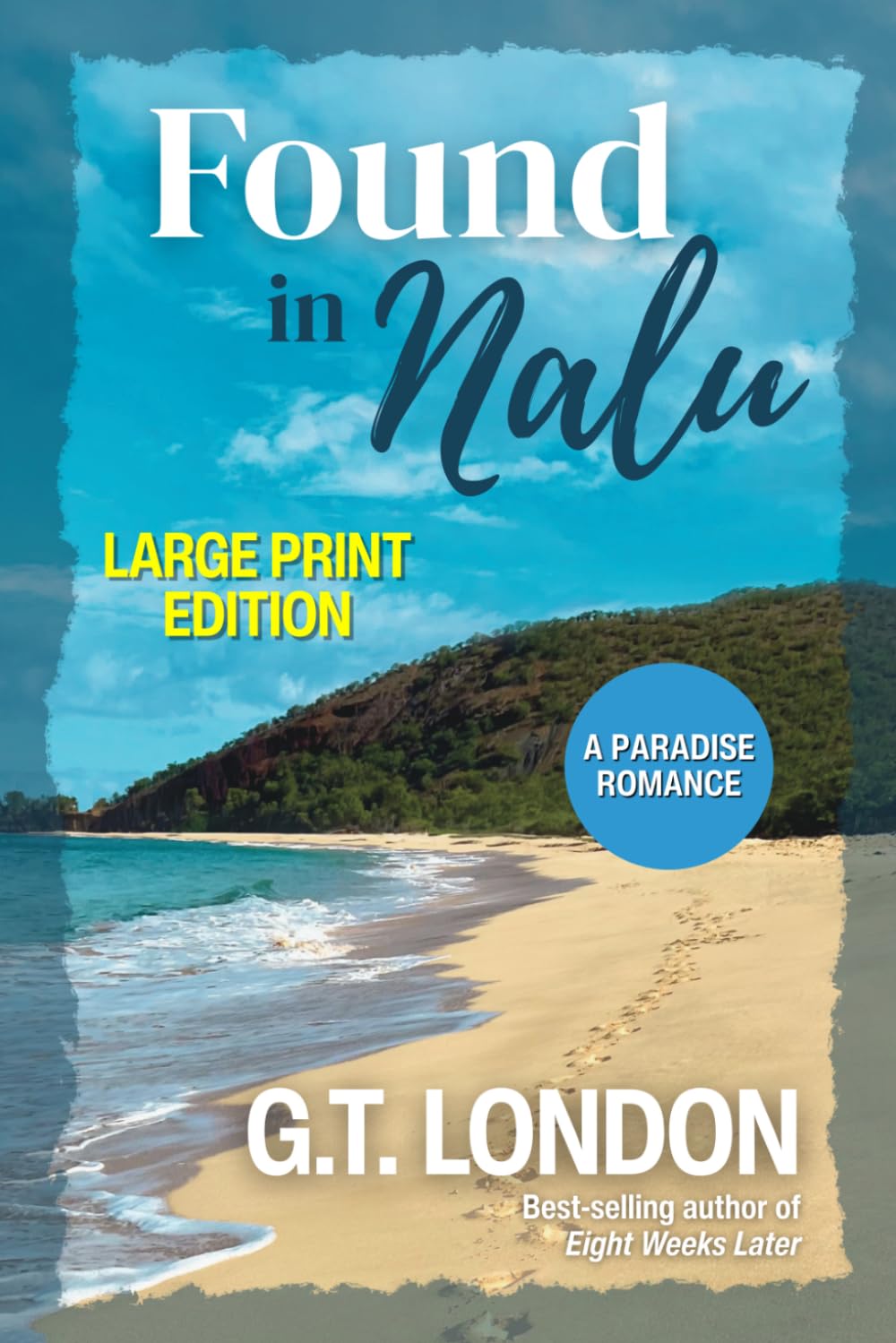 Found In Nalu: A Paradise Romance (Large Print Edition) (Nalu Town Large Print Editions)