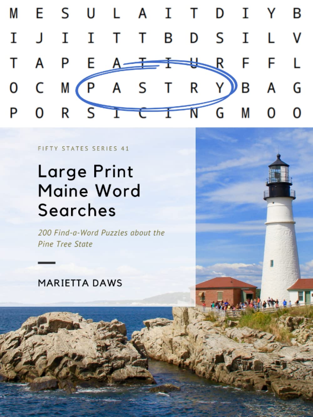 Large Print Maine Word Searches: 200 Find-a-Word Puzzles about the Pine Tree State (Large Print United States)