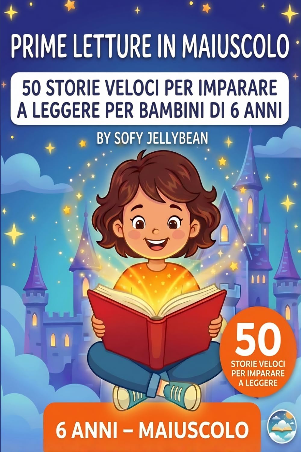 Prime letture in maiuscolo: 50 storie veloci per imparare a leggere per bambini di 6 anni