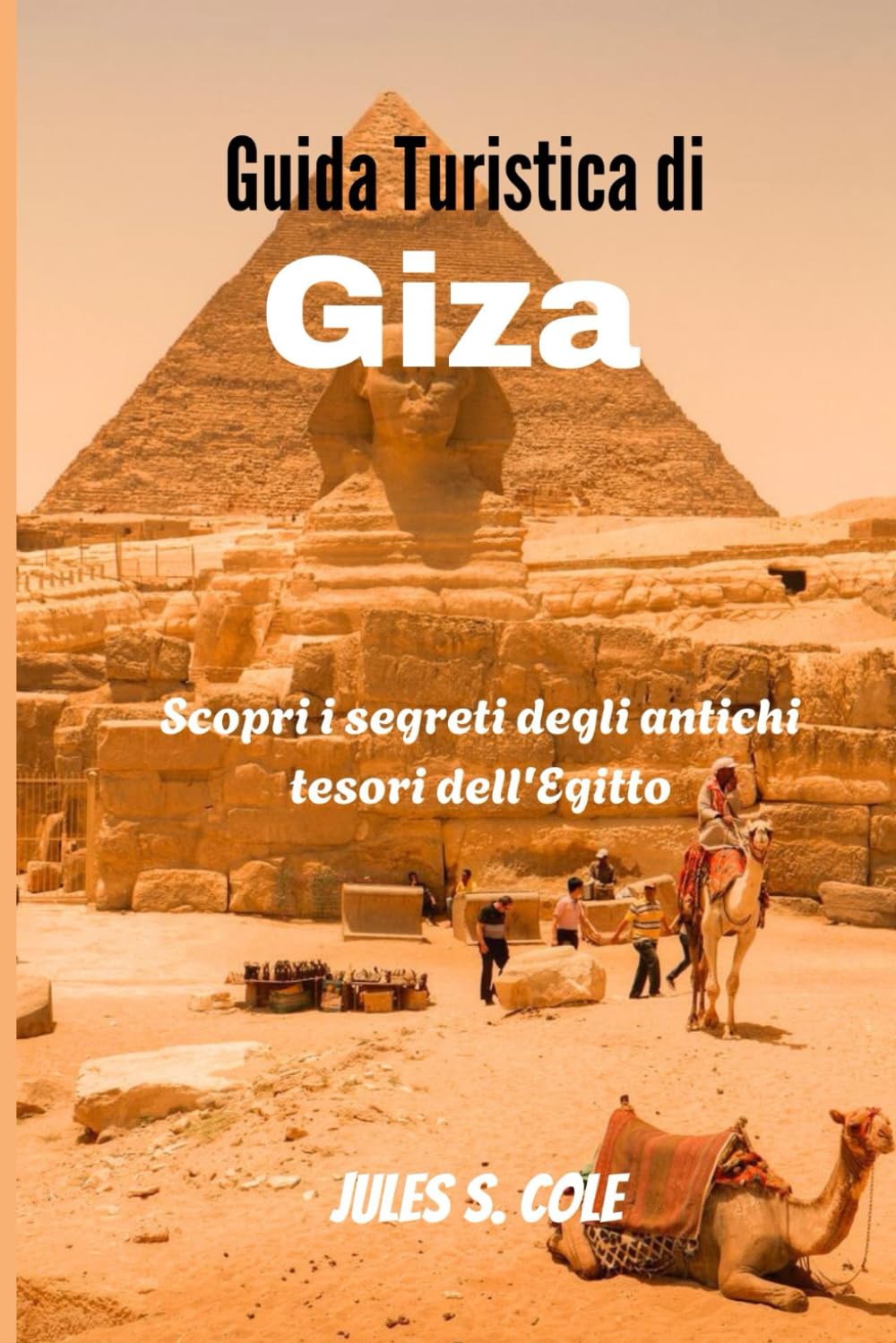 Guida Turistica di Giza: Scopri i segreti degli antichi tesori dell'Egitto