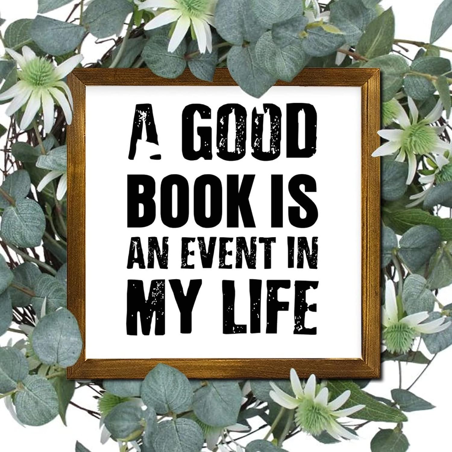 Bible Verse Religious Jesus Framed Wood Sign Plaque a Good Book is an Event in My Life Frame Signs Funny Quote Modern Farmhouse Wall Decor for Playroom Nursery Decor Birthday Housewarming Gift