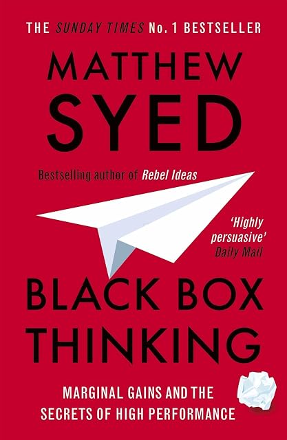 Portada de Black Box Thinking: Marginal Gains And The Secrets Of High Performance