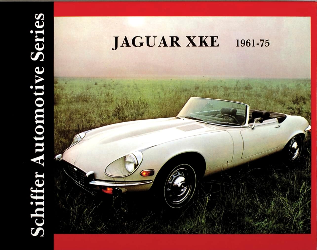 Jaguar XKE 1961-1975 (Schiffer Automotive Series)