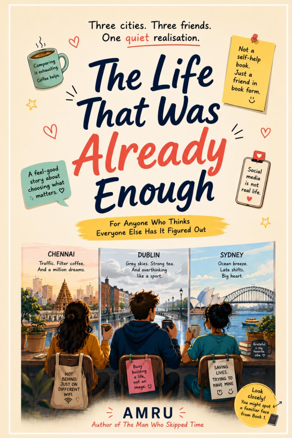The Life that was already enough: For Anyone Who Thinks Everyone Else Has It Figured Out