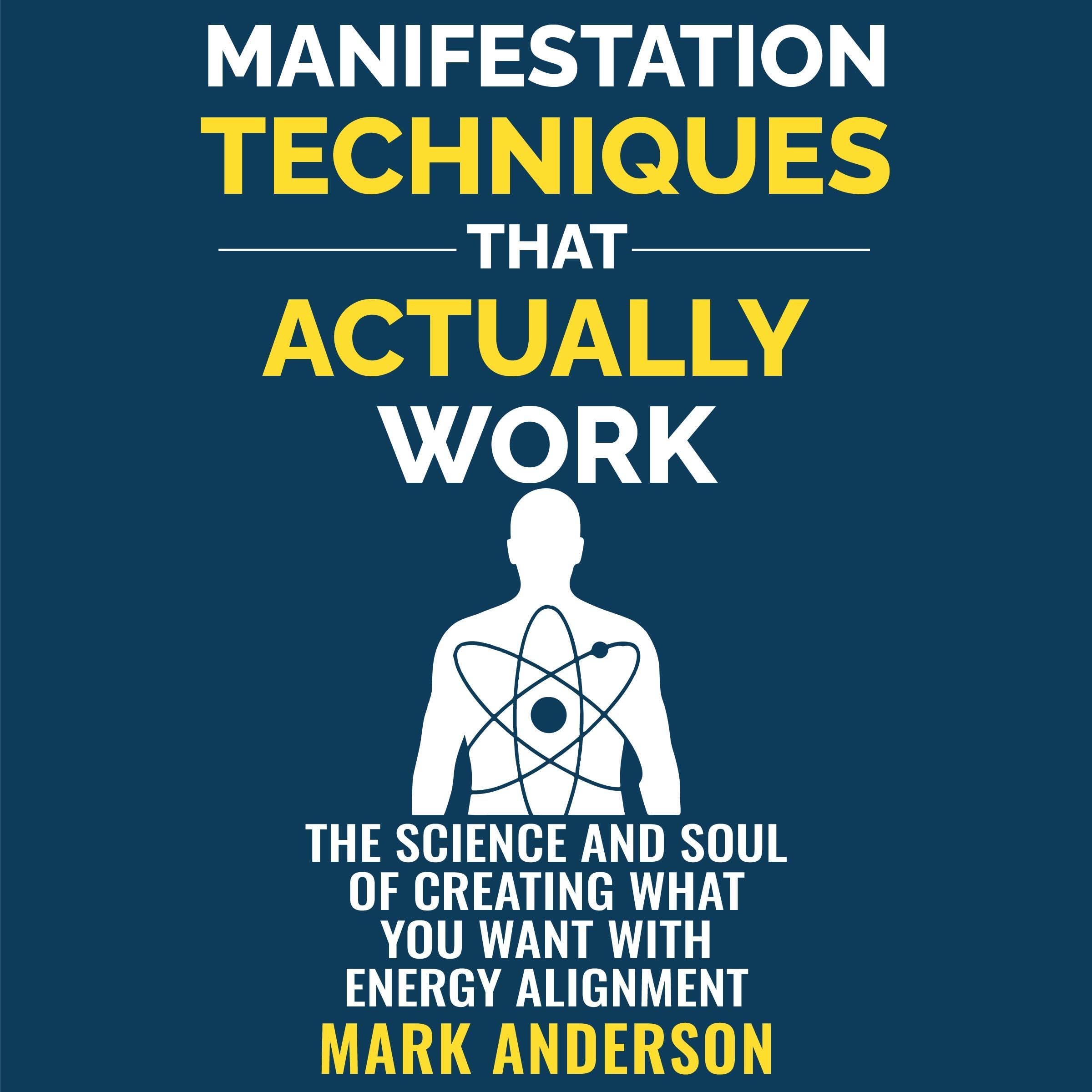 Manifestation Techniques That Actually Work