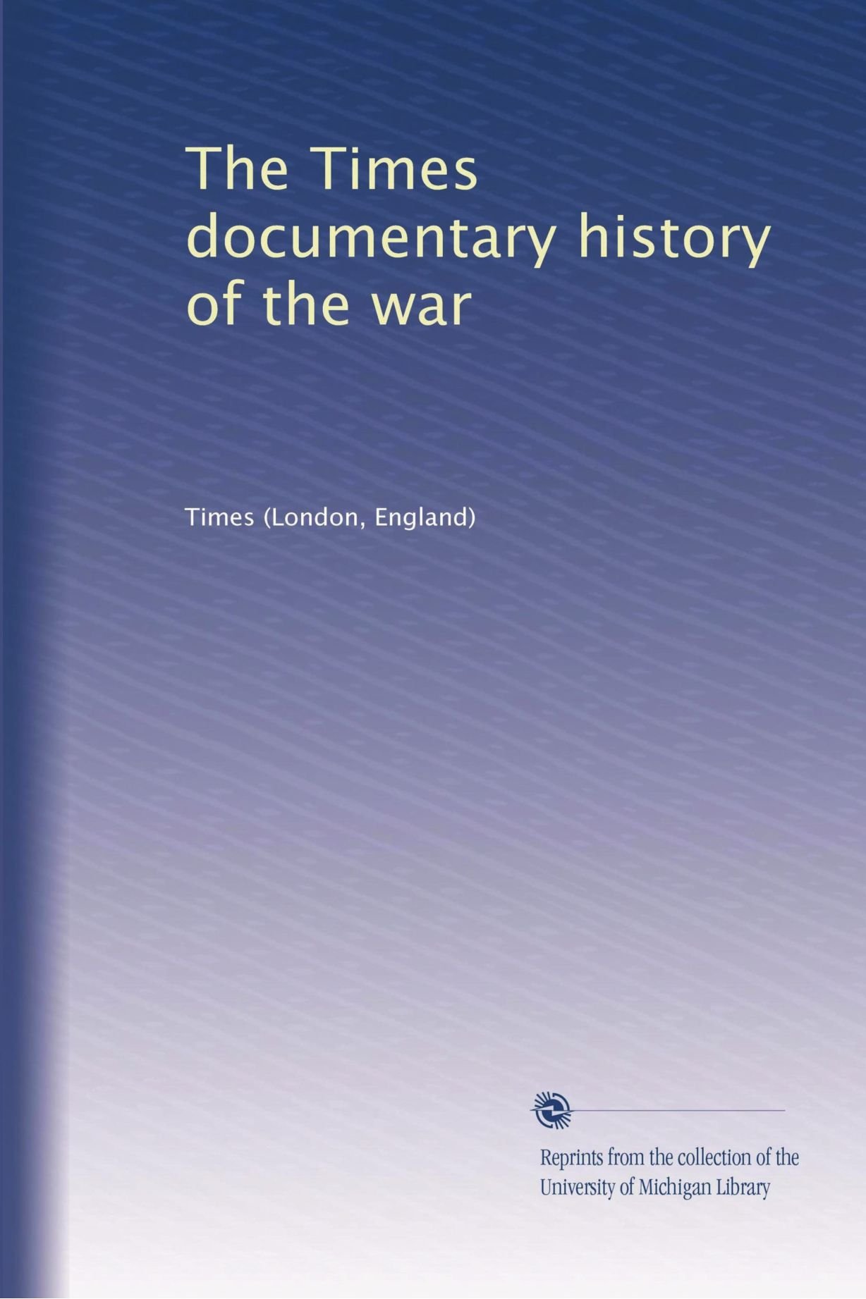 Il Times documentario storia della guerra