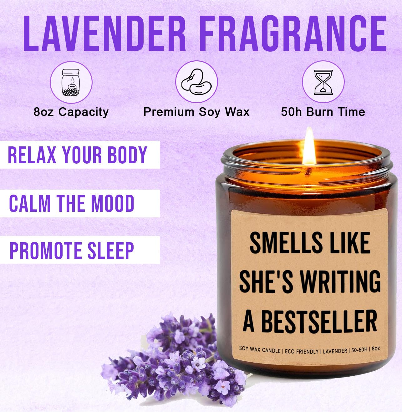 Smells Like She's Writing A Bestseller1 Candle - Funny Writer Gift - Gift New Book Creative - Gifts for Friend- Coworker- Book Writer - Lavender Fragrance - 8Oz Soy Wax Candle