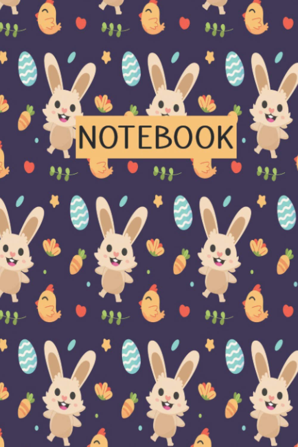 Notebook: Easter notebook, Cute Easter Bunny Notebook for Kids Boys and Girls funny easter gifts, "6x9" inches, 120 pages