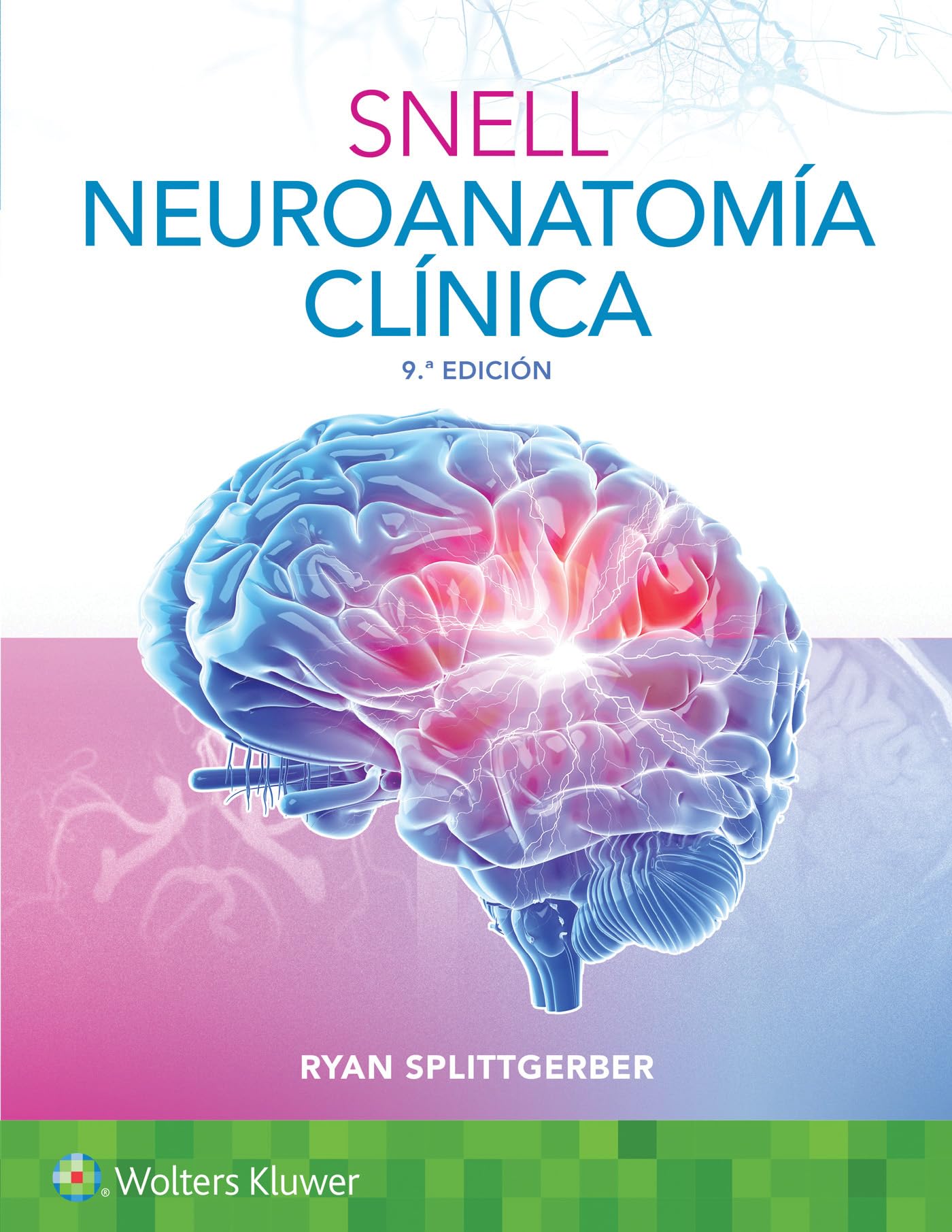 Snell. Neuroanatomía Clínica