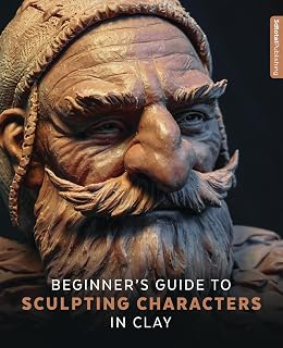 Beginner's Guide to Sculpting Characters in Clay: Tools, Techniques & Tutorials for Aspiring Sculptors