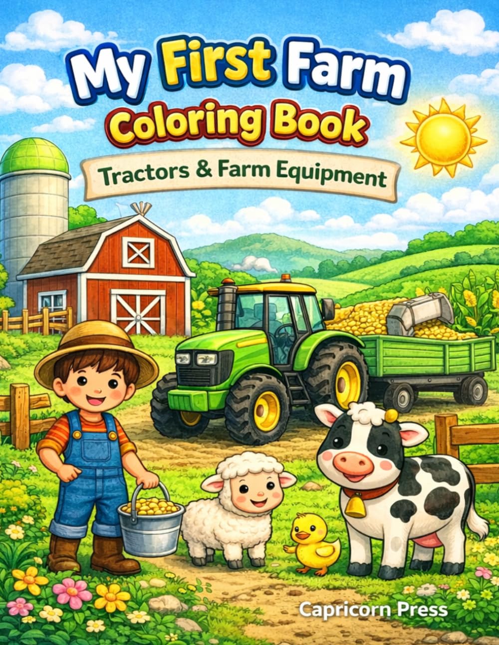 My First Farm Coloring Book: Tractors and Farm Equipment for Toddlers and Preschool Kids Ages 1–5