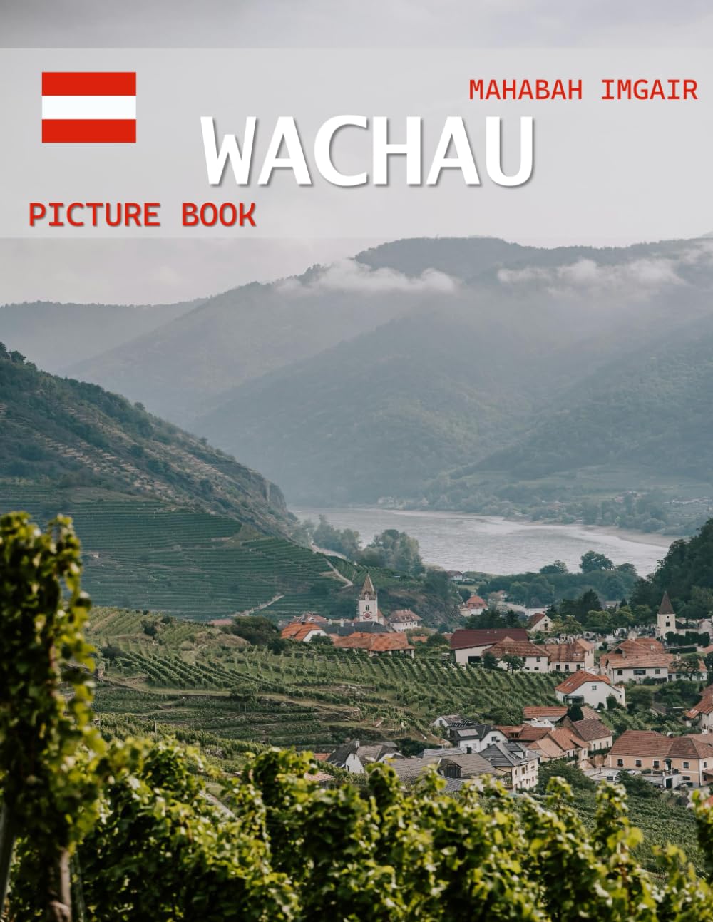 Wachau: A Timeless Visual Journey — A Coffee Table Photo Collection