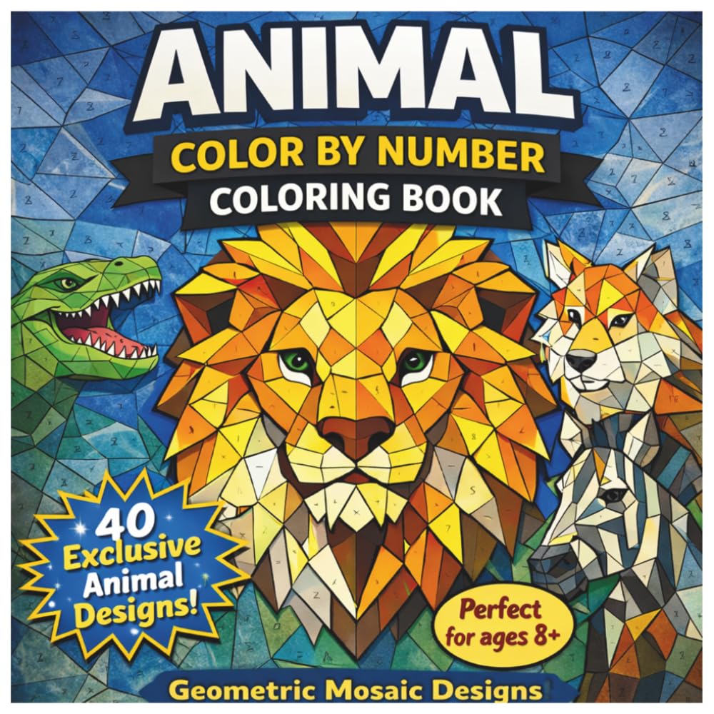 Animal Color by Number Coloring Book: Geometric Mosaic Designs