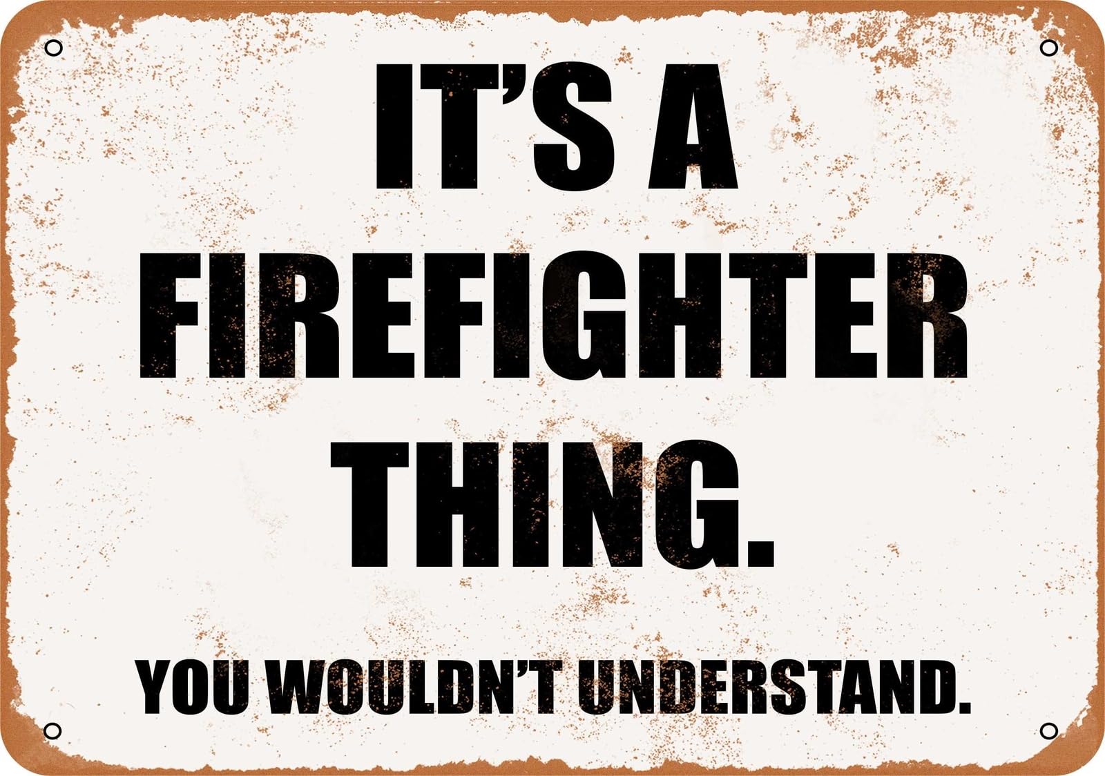 Miaomansenstore Metal Sign - It's A Firefighter Thing You Wouldn't Understand Home Decor