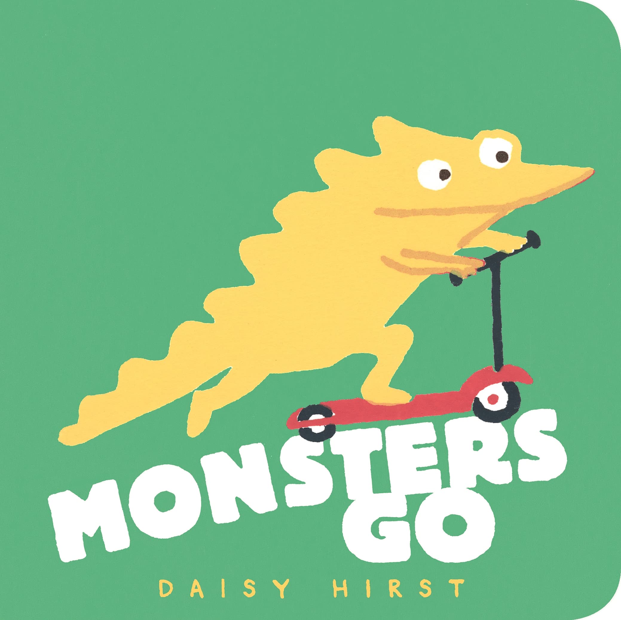 Monsters Go Like New Book, Daisy Hirst, Board book