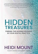 Hidden Treasures: Finding the Missing Revenue in Your Dental Practice