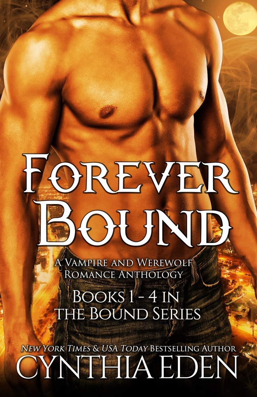 Forever Bound (A Vampire And Werewolf Romance Anthology) (Bound - Vampire & Werewolf Romance)