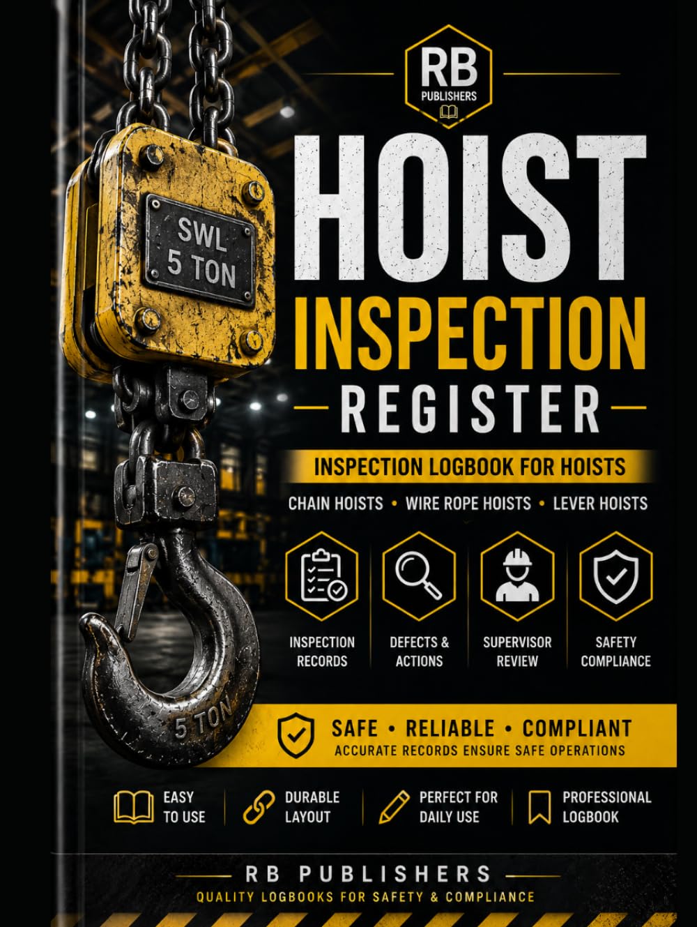 Hoist Inspection Register: Professional Record Book for Hoist Equipment Inspection, Maintenance Tracking, Defect Reporting, Corrective Actions & Compliance Documentation