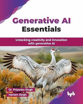 Generative AI Essentials: Unlocking creativity and innovation with generative AI Generative AI Essentials: Unlocking creativity and innovation with generative AI book cover