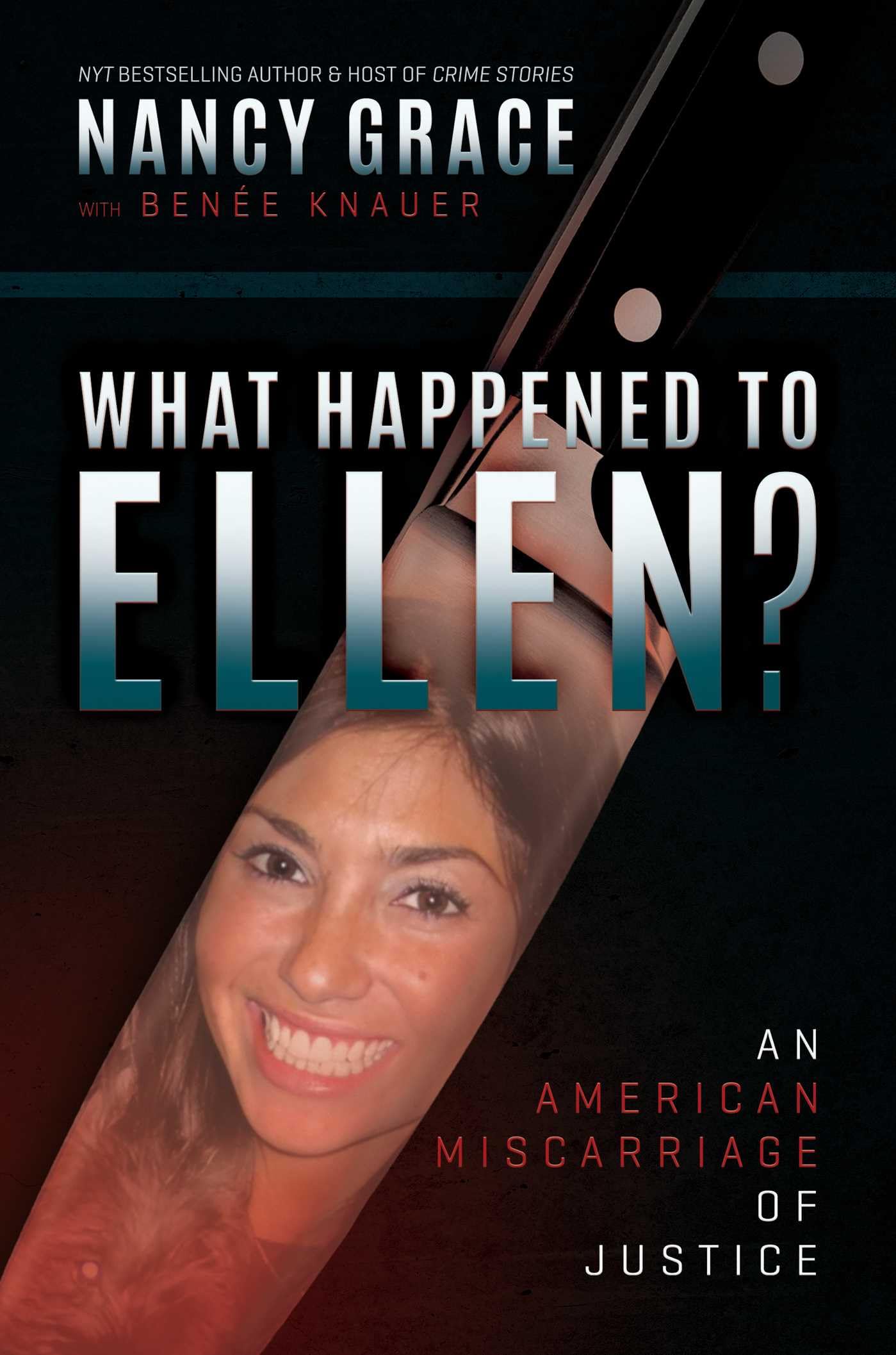 What Happened to Ellen by Nancy Grace HARDBACK 9798888455326
