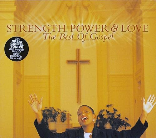 Strength Power Love The Best of Gospel