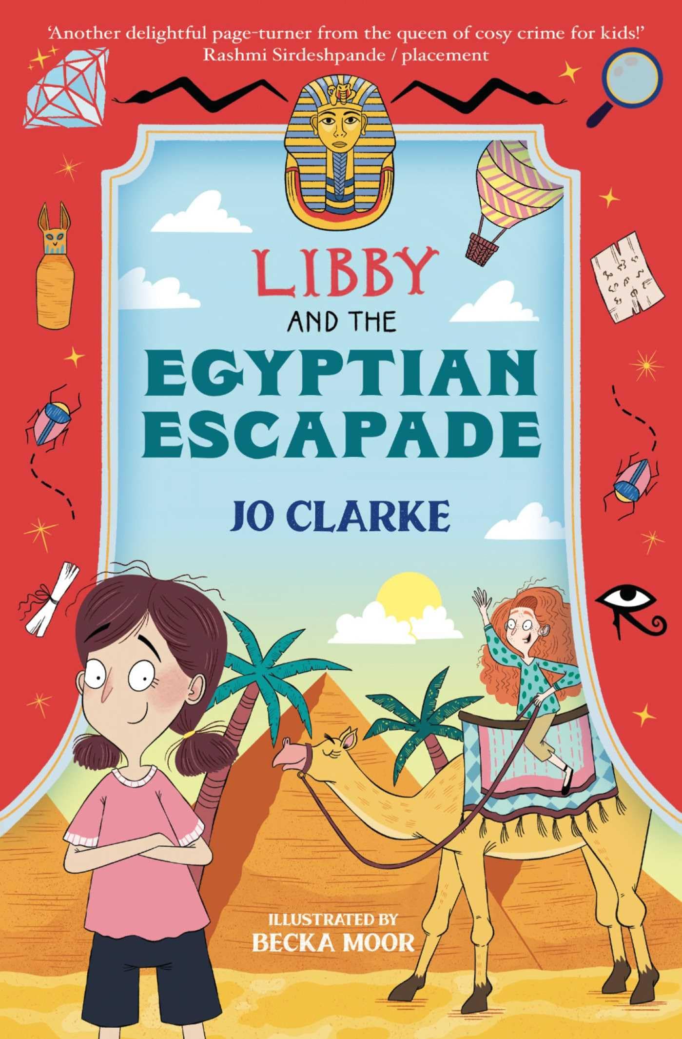 Libby and the Egyptian Escapade: 4 (The Travelling School Mysteries) By Jo Clar