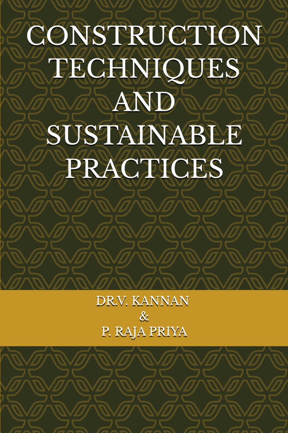 CONSTRUCTION TECHNIQUES AND SUSTAINABLE PRACTICES