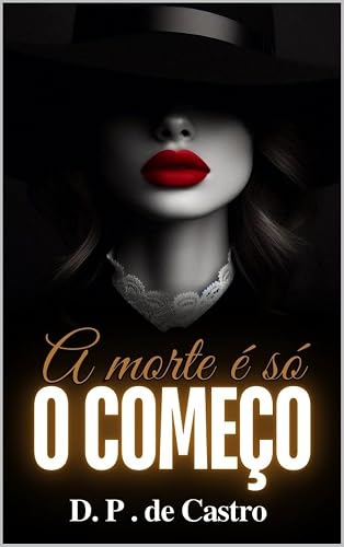 A morte é só o começo (Bandidos Bravinhos Livro 2)