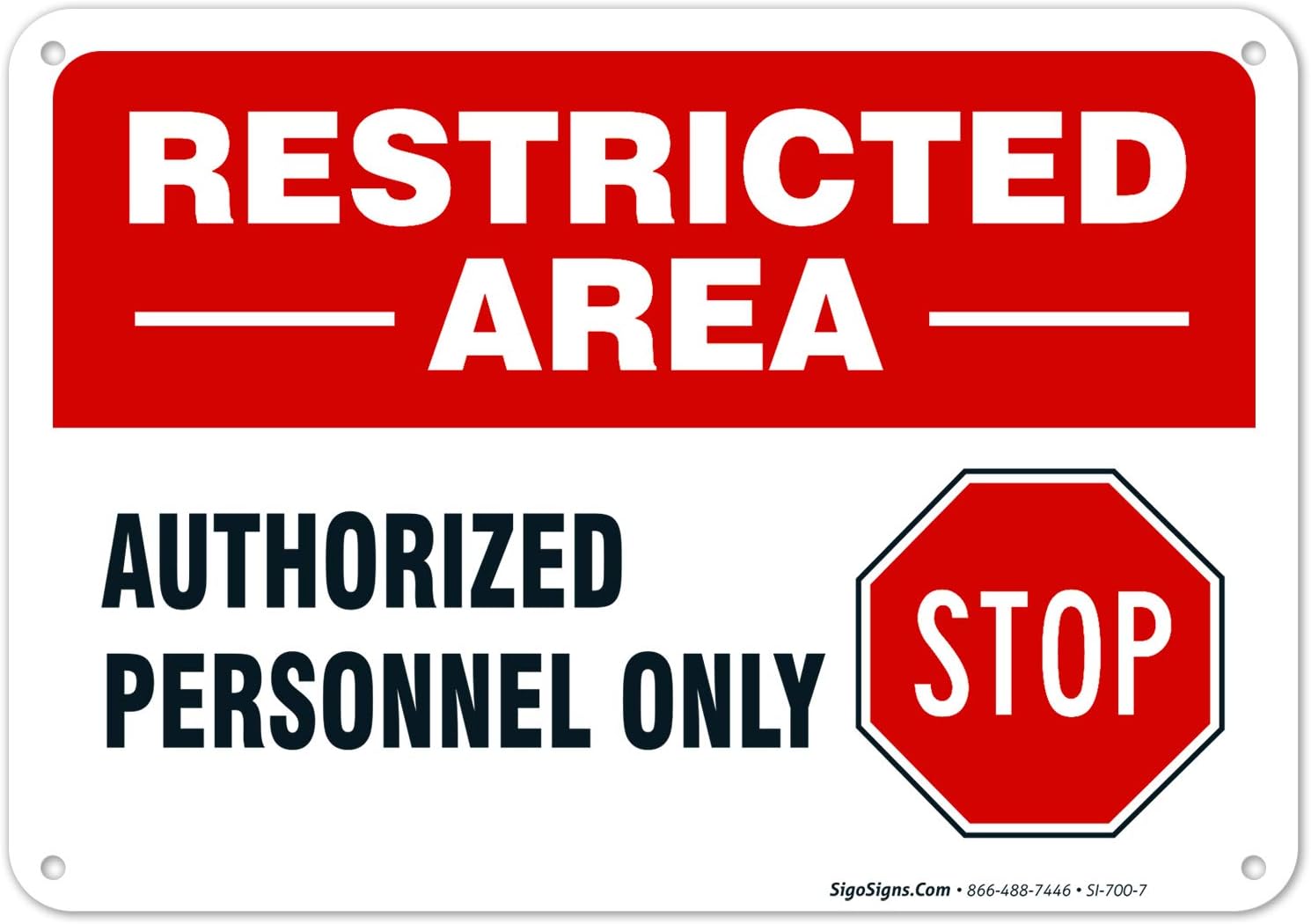 Authorized Personnel Only Restricted Area Do Not Enter Sign, 10x7 Inches, Rust Free .040 Aluminum, Fade Resistant, Made in USA by Sigo Signs