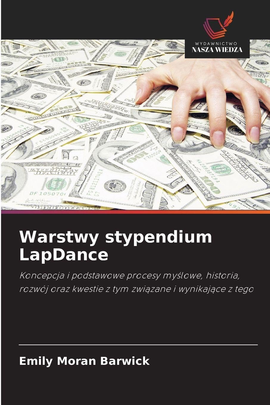 Warstwy stypendium LapDance: Koncepcja i podstawowe procesy my¿lowe, historia, rozwój oraz kwestie z tym zwi¿zane i wynikaj¿ce z tego