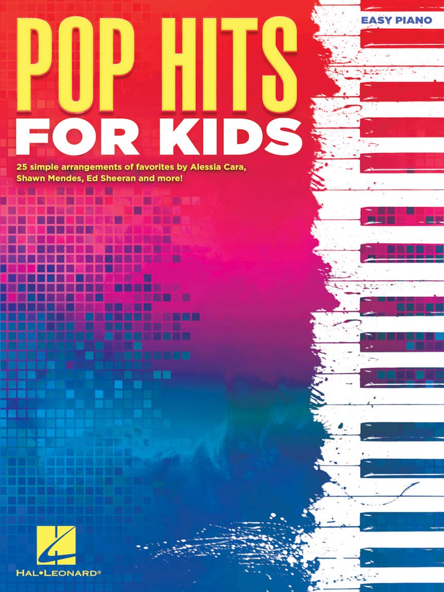Pop Hits for Kids Easy Piano Songbook | 25 Popular Songs for Young Pianists | Hal Leonard Sheet Music for Beginners | Fun and Simple Arrangements for Learning and Playing