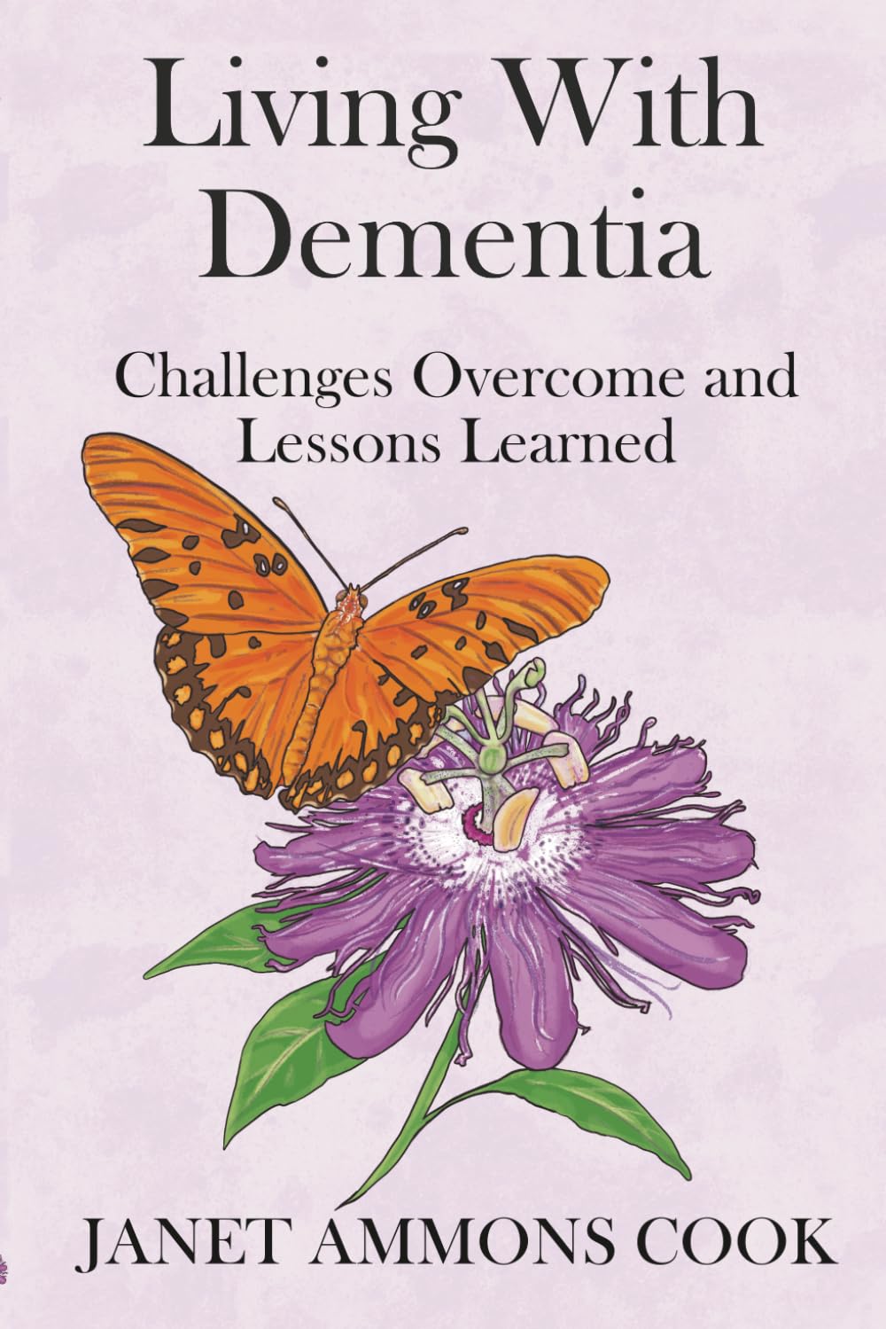 Living With Dementia: Challenges Overcome and Lessons Learned