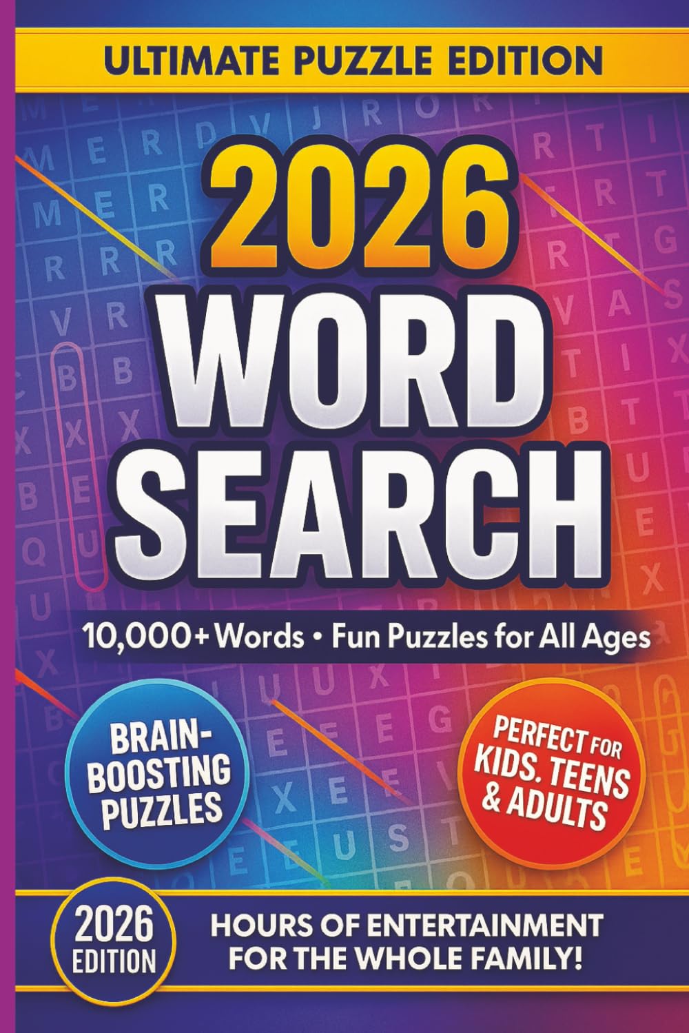 2026 word search: 10,000+ Brain-Boosting Puzzles for Kids, Teens & Adults | Fun All-Ages Word Search Book