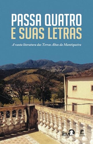 Passa Quatro e Suas Letras: A vasta literatura das Terras Altas da Mantiqueira