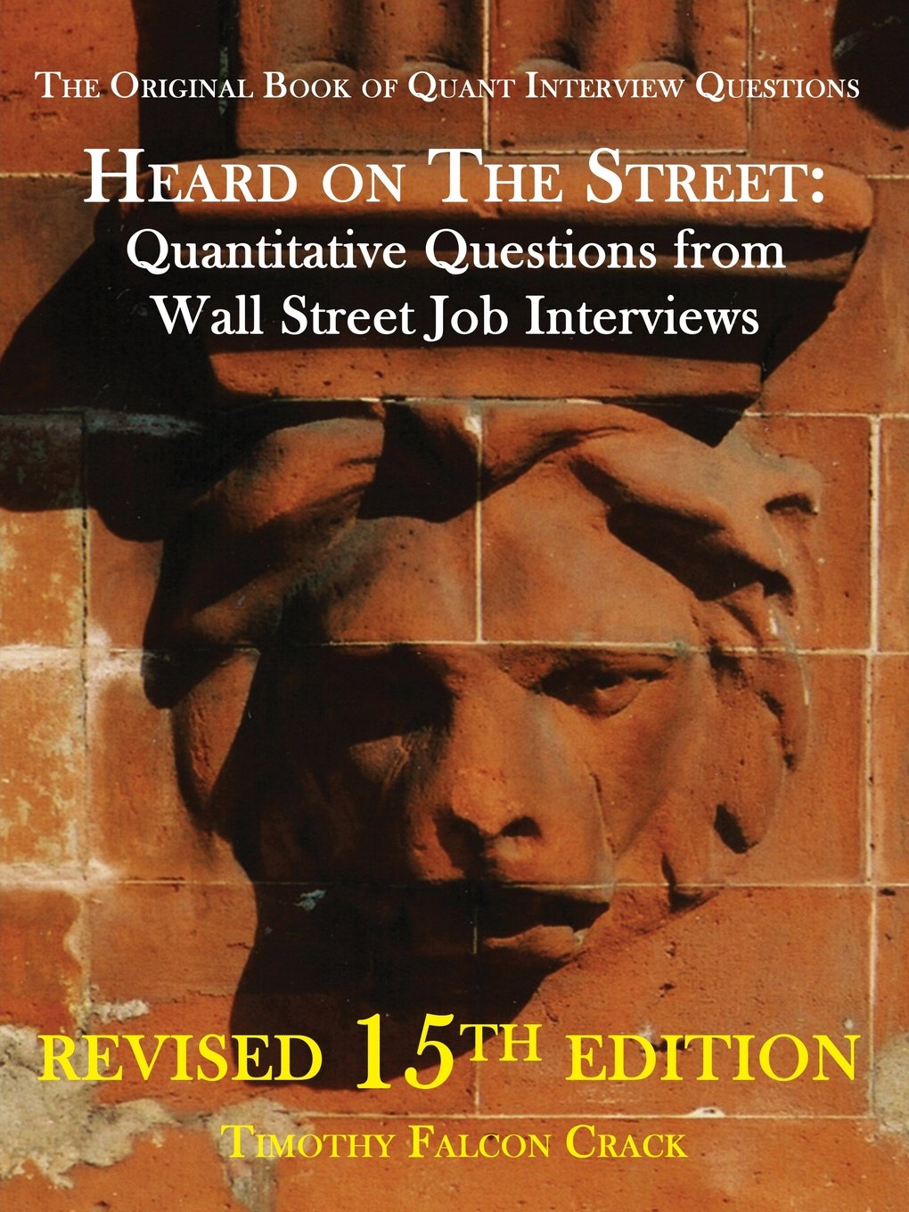 Buy Heard on the Street: Quantitative Questions from Wall Street Job Interviews — BookShops.in