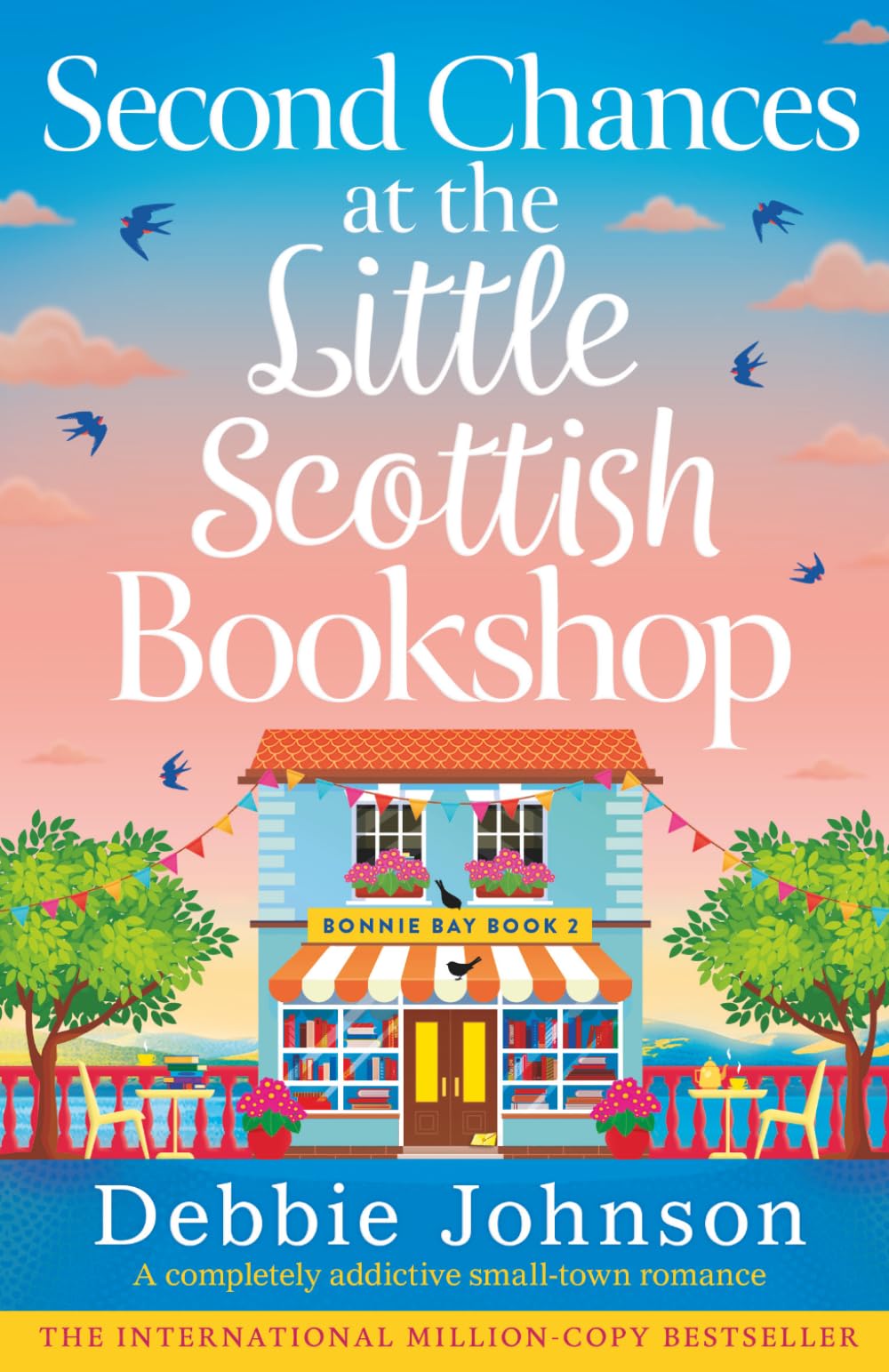 Second Chances at the Little Scottish Bookshop: A completely addictive small-town romance (Bonnie Bay)