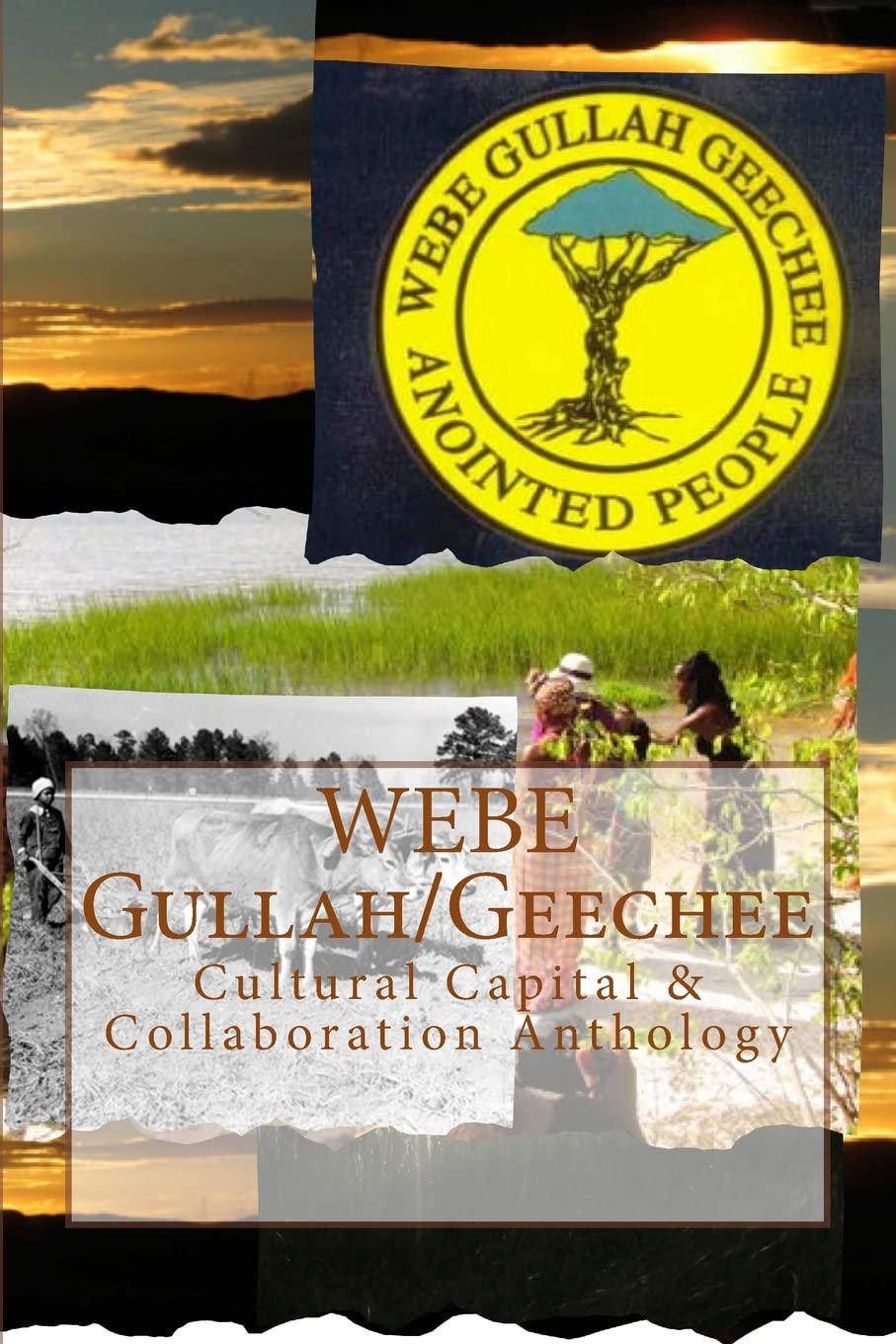 WEBE Gullah/Geechee: Cultural Capital & Collaboration Anthology