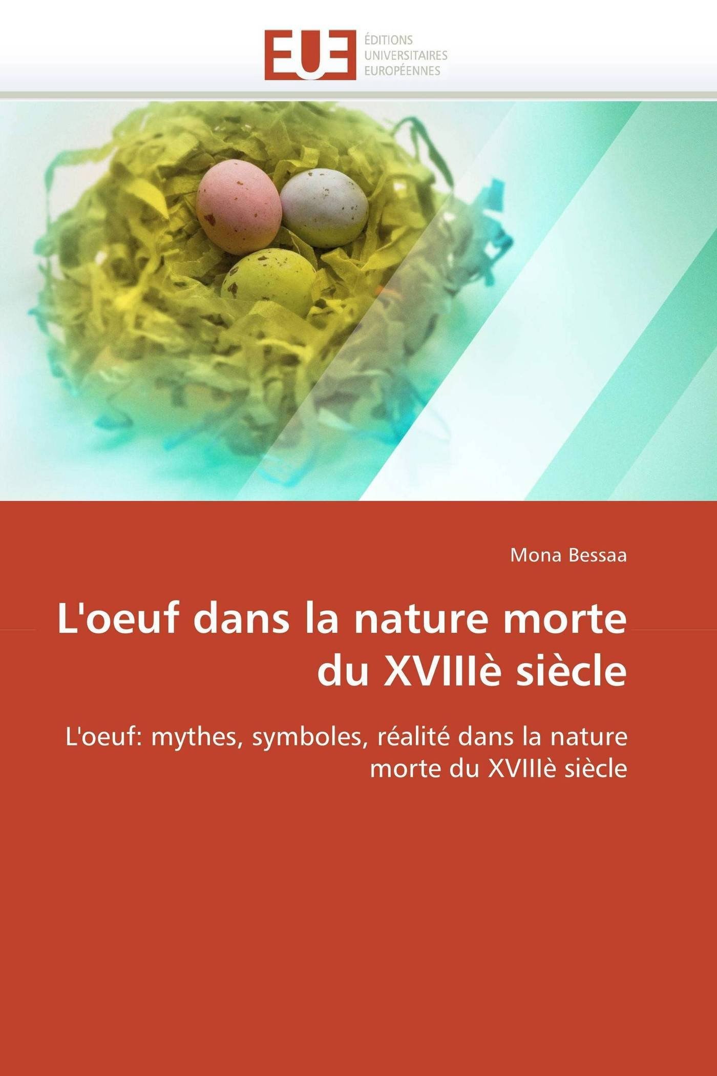 L'oeuf dans la nature morte du XVIIIè siècle livre art histoire peinture symbolisme