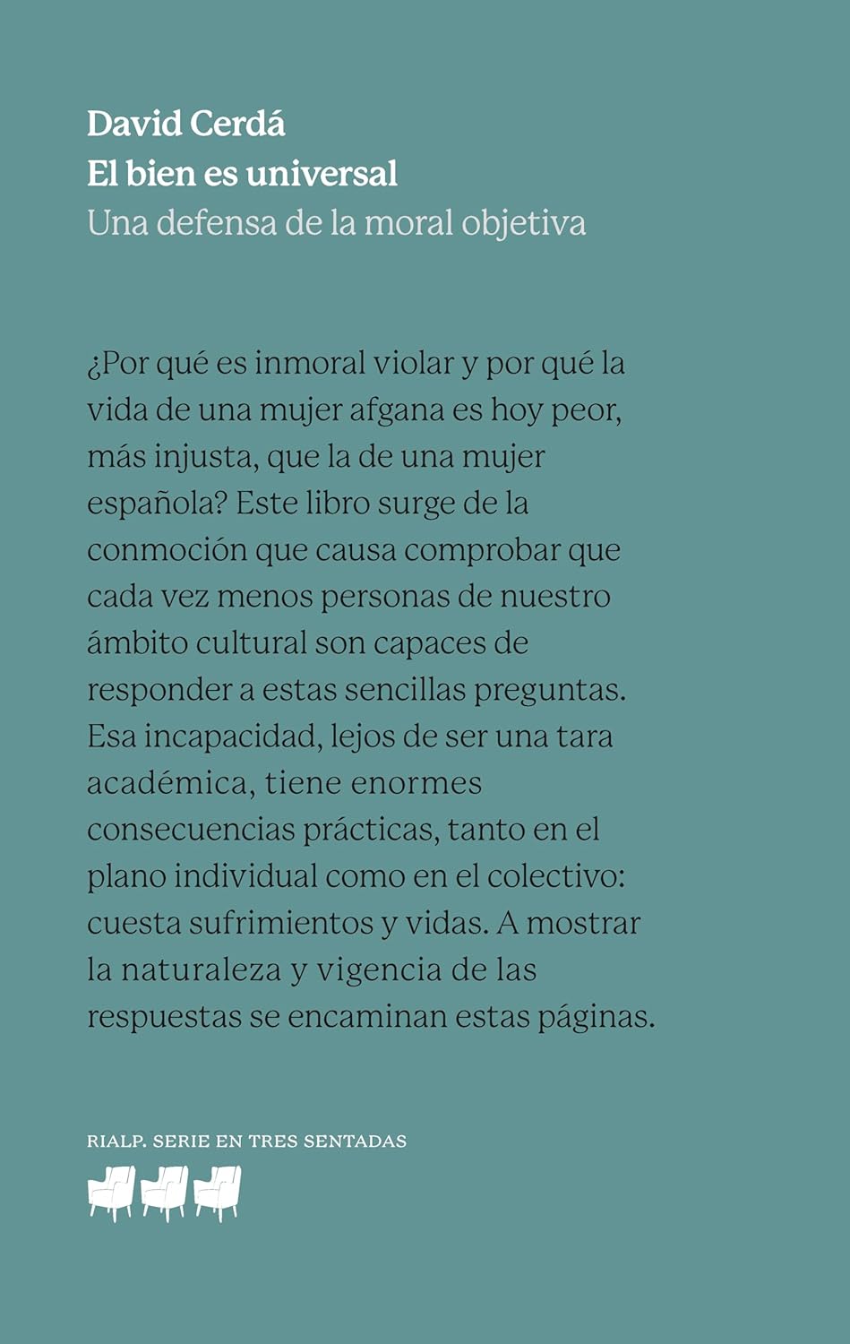 El bien es universal: Una defensa de la moral objetiva, de David Cerdá; libros para regalar el Día del Libro 2026