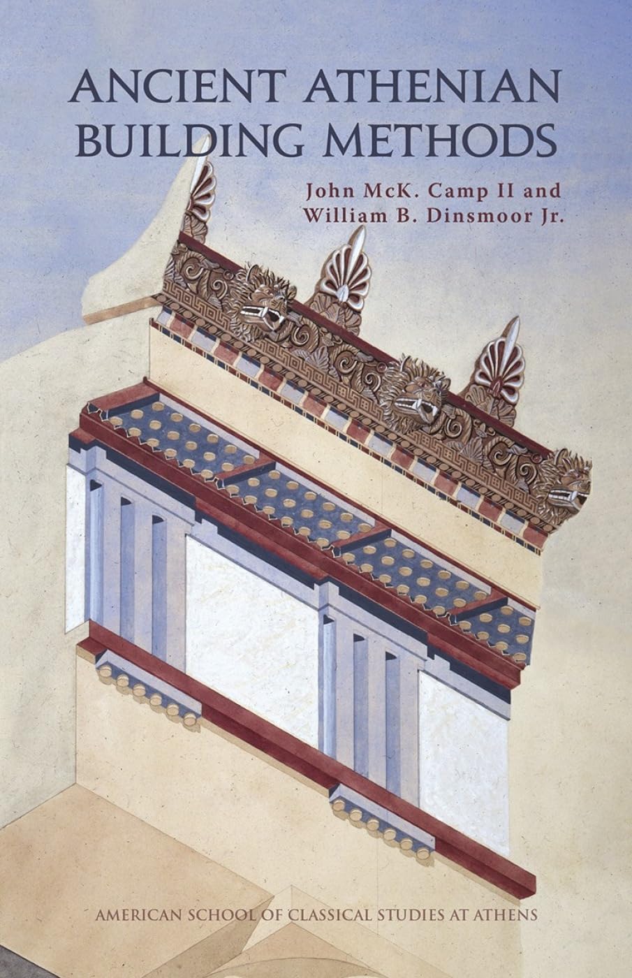 Ancient Athenian Building Methods: Revised and updated edition: Revised and updated edition (Agora Picture Book)