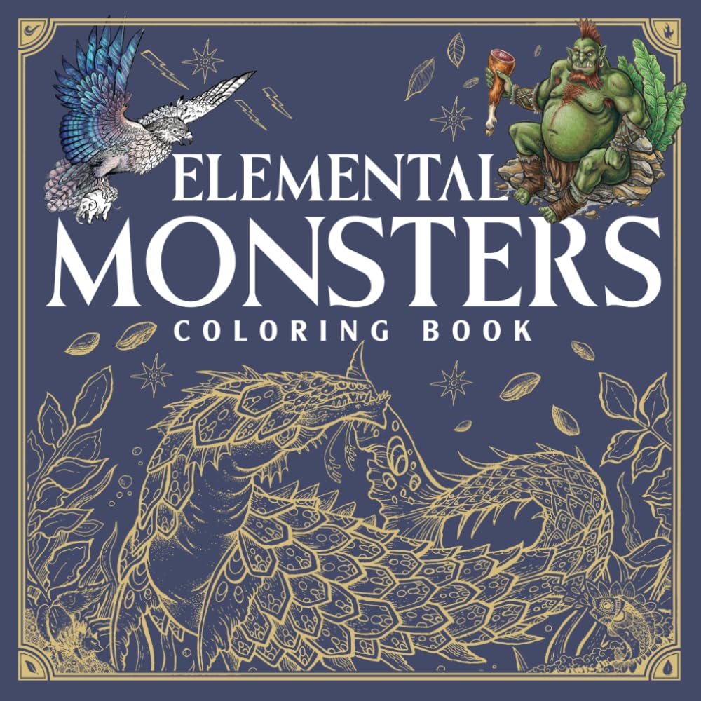 Elemental Monsters Coloring Book: Fantasy Beast Collection Coloring Pages for Everyone With Four Element Themes, Educational Facts, And Creature Information To Explore & Enjoy