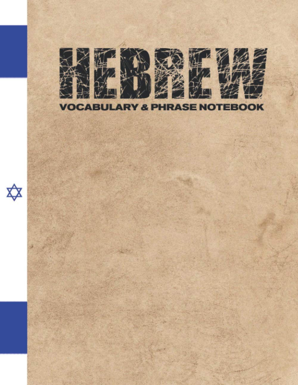 Hebrew Vocabulary & Phrase Notebook: For Learning Language | Study Journal and Diary | A Book With Prompts To Write Down Words & Sentences To Be Memorized